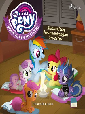 cover image of My Little Pony--Ponyvillen Mysteeri--Ruosteisen hevosenkengän arvoitus